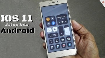 Install ios 11 System and Customize Android Phone Setup look iPhone 🔥🔥🔥