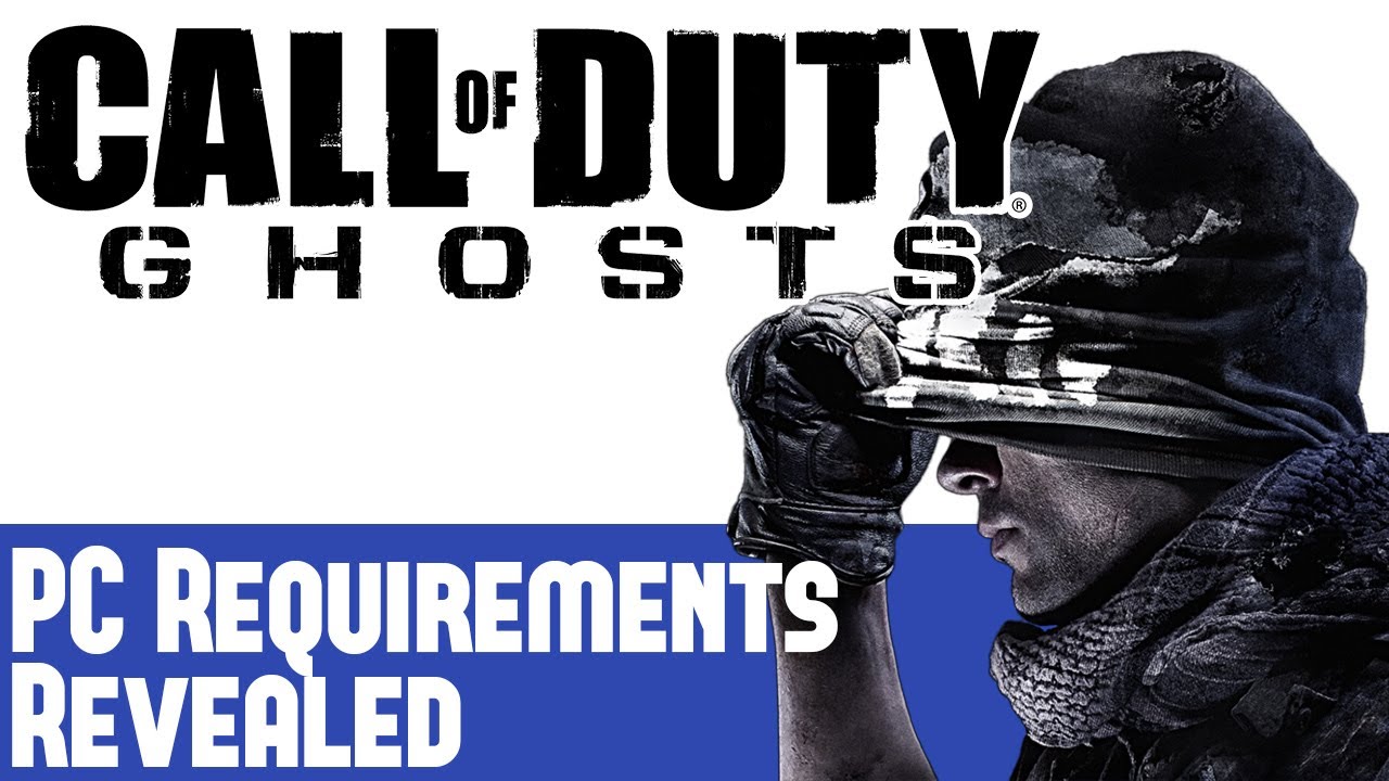 Call of Duty: Ghosts system requirements released officially, 64