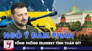 Tổng thống Ukraine giãi bày, ‘xuống nước’ đàm phán, Nga được đà ra điều kiện?  - VNews