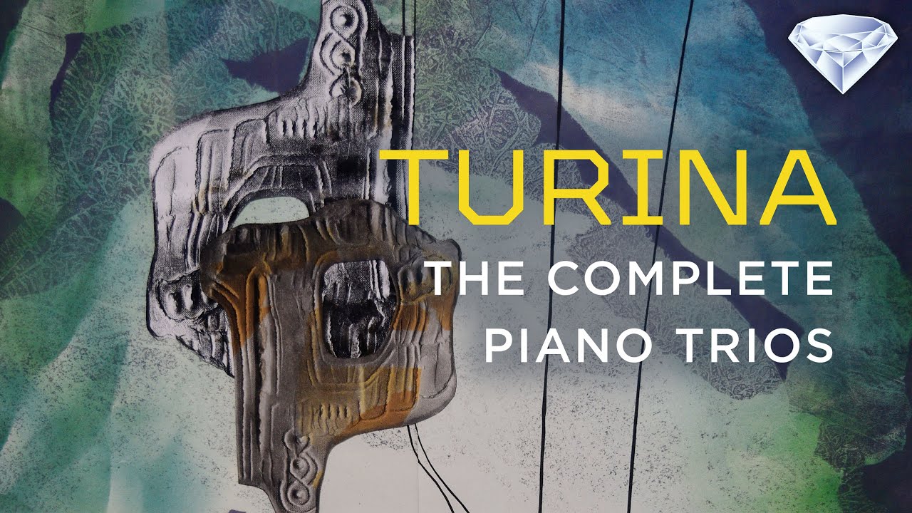 Turina: The Complete Piano Trios Turina: The Complete Piano Trios