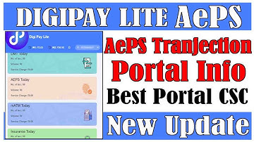 Digipay Lite | CSC new Update | Digipay Lite AePS Tranjection कैसे करे क्या क्या सर्विस है जाने ?