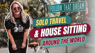Solo travel and house sitting for women in 2023 by Travel Live Learn - Sarah & Cooper  1,132 views 1 year ago 26 minutes