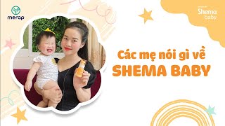 Review | Các mẹ nói gì về Shema Baby?