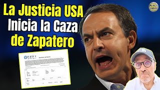 🇺🇸⚖️ LA JUSTICIA USA INICIA LOS TRÁMITES PARA JUZGAR A ZAPATERO 🇺🇸⚖️ ¿QUÉ HAY REALMENTE DETRÁS?