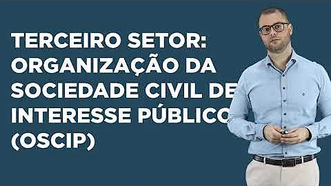 O que é uma OSCIP e como funciona?