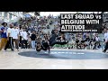 Last squad vs belgium with attitude top 8  stance  freestyle session 2022