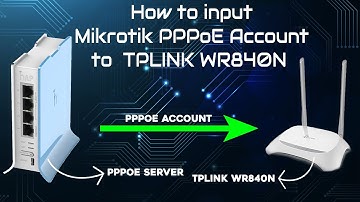 How to input Mikrotik PPPoE account into TPLINK WR840n