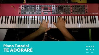 Te Adoraré | Play-Through Video: Piano | Gateway Worship Español