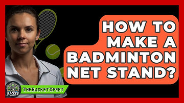 How To Make A Badminton Net Stand? - The Racket Xpert