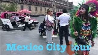 Mexico City historic Tour | Mexico City Attractions | 2019