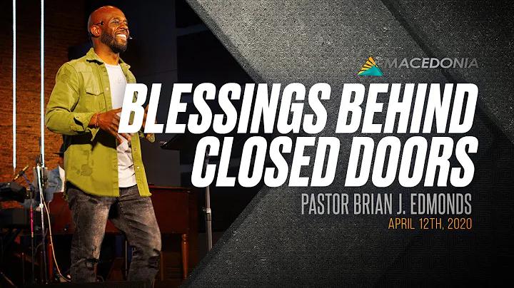 Blessings Behind Closed Doors (April 12th, 2020) -...