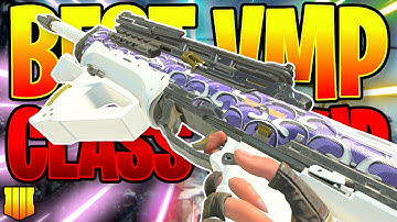 the VMP is the BEST GUN in COD BO4! (Best VMP Class Setup in Black Ops 4 2020)
