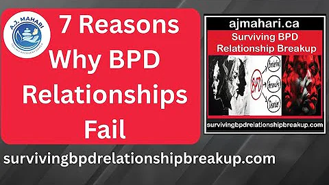 7 Reasons Why BPD Relationships Fail