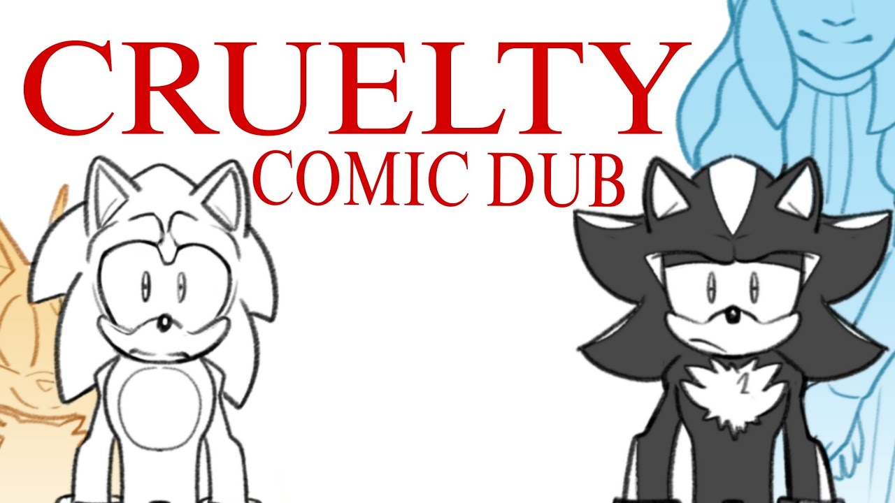 A Sonic Comic Dub | CRUELTY