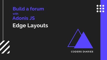 Edge Layouts - AdonisJS 5 from scratch