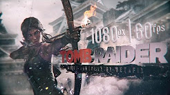 Tomb Raider 2013 / Gameplay PC / 1080p 60fps HD