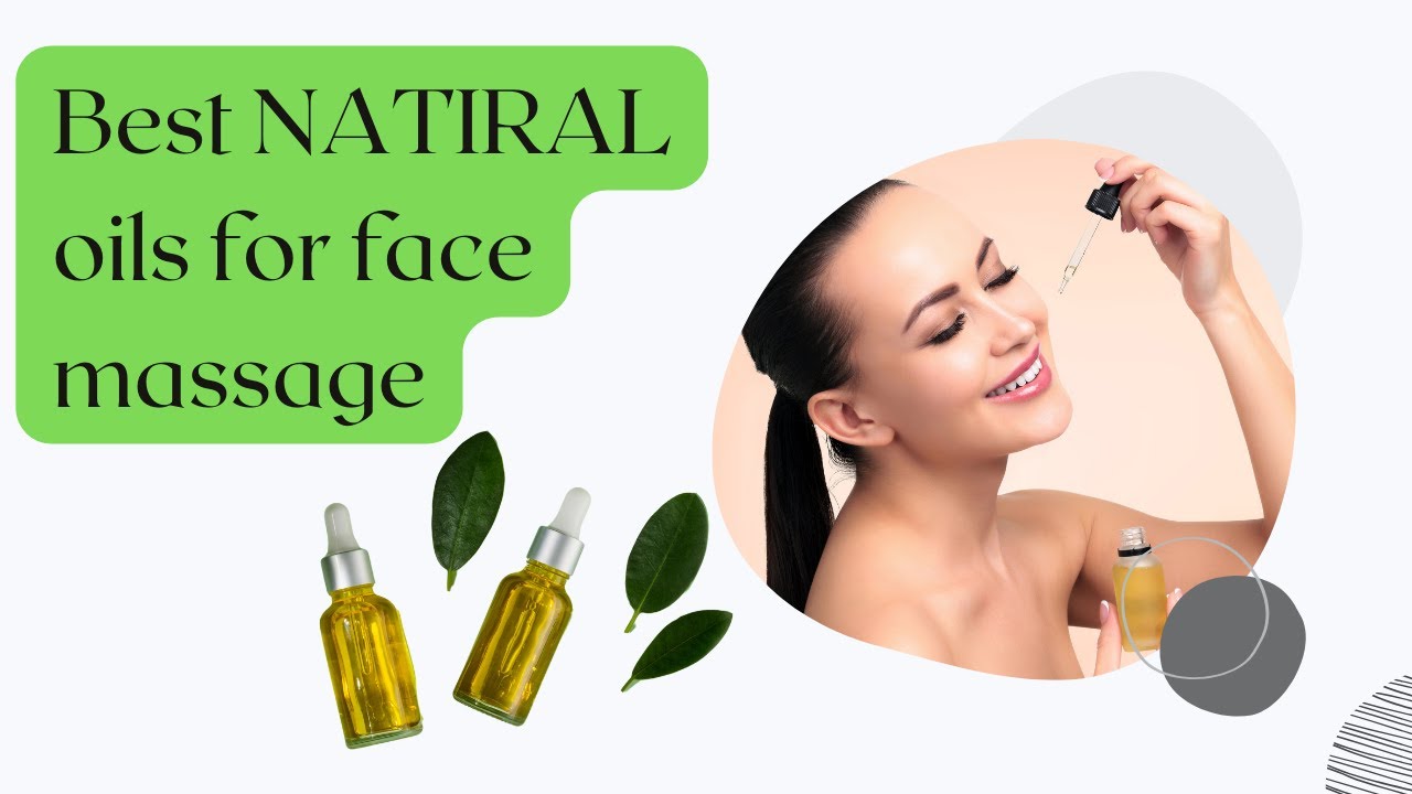 Best natural oil for face massage REVEALED. Your Guide to Radiant Skin