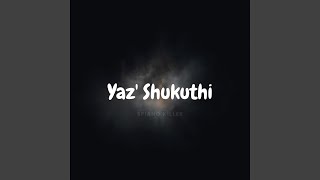 Yaz' Shukuthi