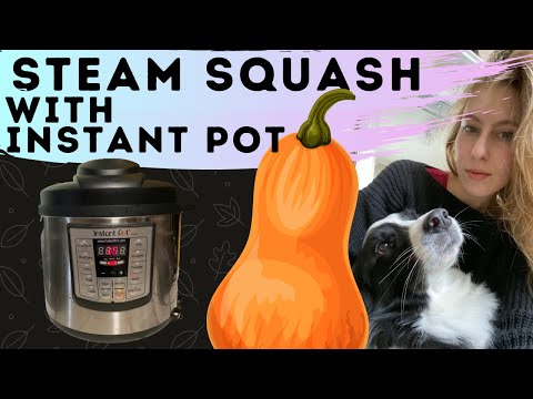 HOW TO - Cook Butternut Squash EASIEST WAY with Instant Pot