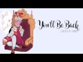 You’ll Be Back (Hamilton)【Anna】