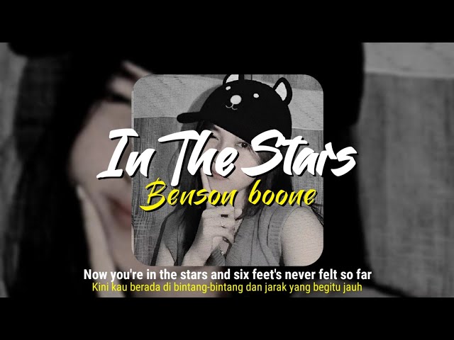 In the stars - Benson boone Speed up Tiktok version lirik u0026 Terjemah class=