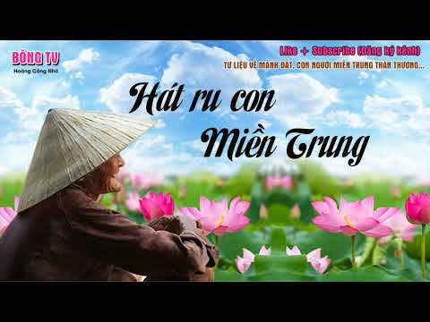 Ru con Miền Trung - Ký ức một thời