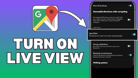 How To Turn On Live View On Google Maps | Enable Live View On Google Maps