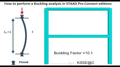 STAAD  Pro  Connect Edition Tutorial ;  How to perform a Buckling analysis