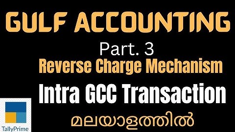 GULF ACCOUNTING Part 3 | Reverse Charge Mechanism | Intra GCC Transaction in Tally Prime | VAT.
