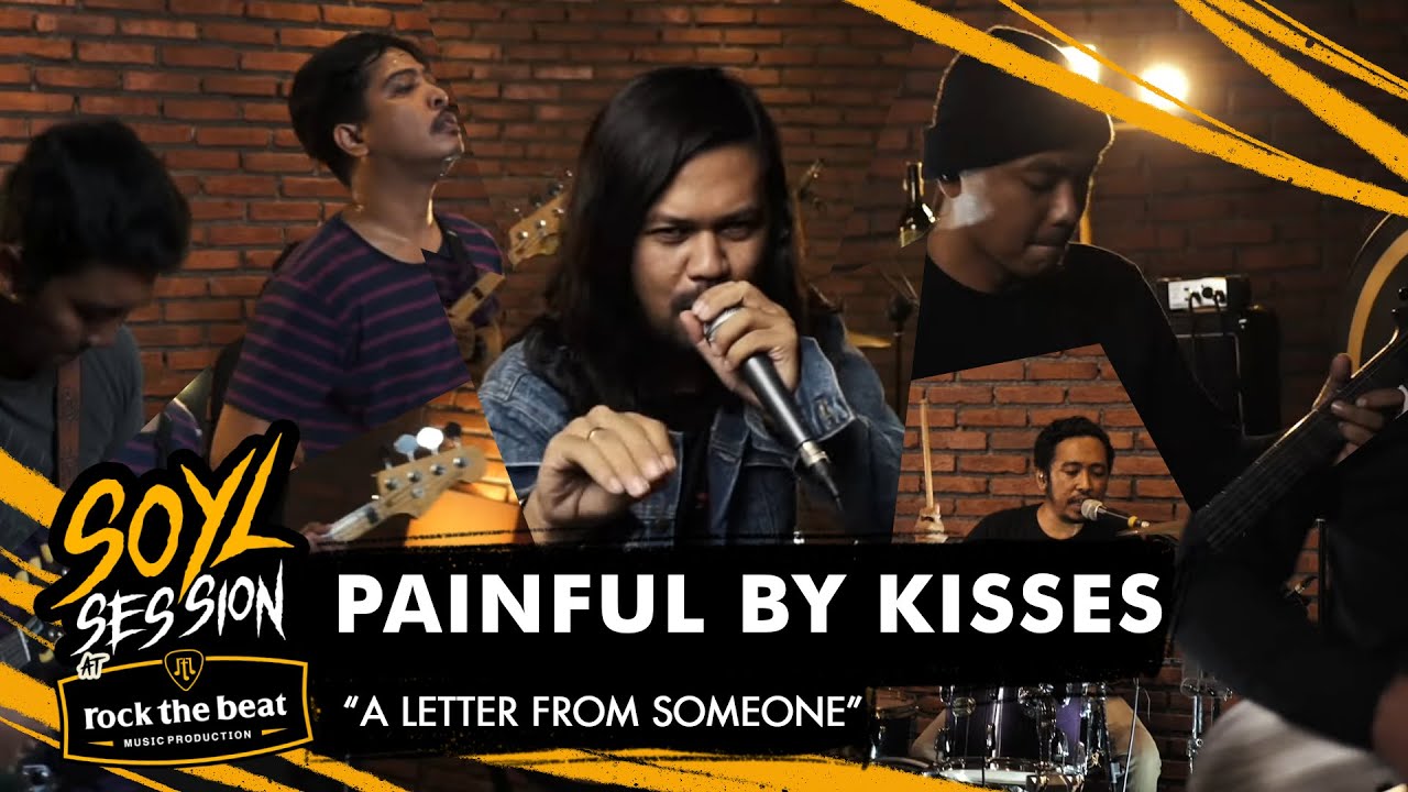 PAINFUL BY KISSES - A LETTER FROM SOMEONE - LIVE AT SOYL SESSION X ROCK THE BEAT MUSIC PRODUCTION