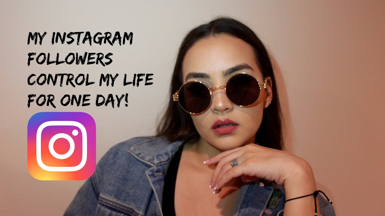 MY INSTAGRAM FOLLOWERS CONTROL MY LIFE FOR A DAY! - YouTube