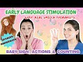 Early language stimulation  learn baby sign actions  counting  spanish immersion through play