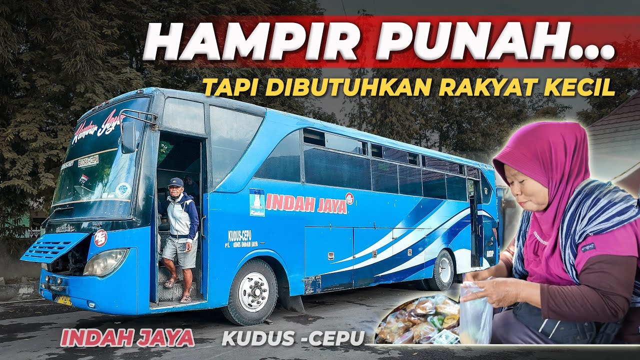 𝗦𝗨𝗗𝗔𝗛 𝗟𝗔𝗡𝗚𝗞𝗔 & 𝗦𝗔𝗧𝗨-𝗦𝗔𝗧𝗨𝗡𝗬𝗔 𝗔𝗡𝗗𝗔𝗟𝗔𝗡 𝗪𝗔𝗥𝗚𝗔 | PO Indah Jaya Bus Bumel Kudus Cepu AKDP Non AC