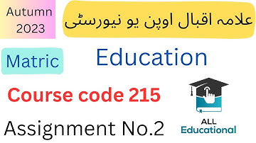 AIOU Code 215 Solved Assignment No.2 Autumn 2023 || Subject: Education || Level: Matric