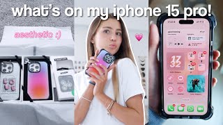 WHAT’S ON MY IPHONE 15 PRO 2024! *aesthetic + new iphone*