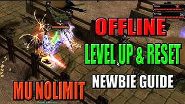 Offline Leveling & Reset (Newbie Guide) - MU Nolimit