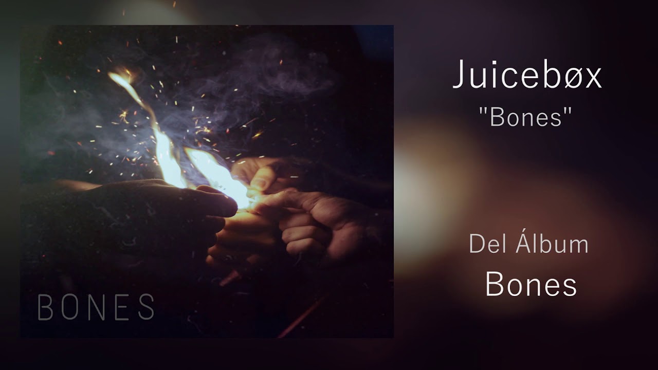 Watch Bones - Juicebøx on YouTube Watch Bones - Juicebøx on YouTube