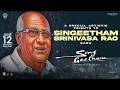 تكريم فني خاص لـ Singeetham Srinivasa Rao Garu SingGeetham في دور العرض 11 يونيو 