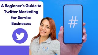 A Beginner's Guide to Twitter Marketing for Service Businesses | COSMarketing Agency