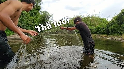 trải nghiệm bắt cá thả lưới cá sông suối đất Lào quá là tuyệt vời [ Ngọc sao vlog ẩm thực ]
