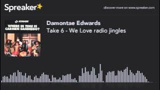 Take 6 - We Love radio jingles (made with Spreaker)