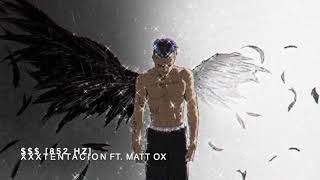 XXXTENTACION - $$$ (Ft. Matt Ox) [852 Hz Harmony With Universe & Self]