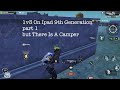 1v3 IPAD 9th GENERATION | PUBG GEAR FRONT | CAMPER