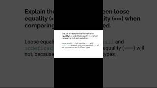 #6 JavaScript Interview: Explain the difference between loose equality (==) and strict equality (===