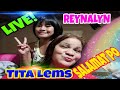 TITA LEMS AT REYNALYN LIVE!!