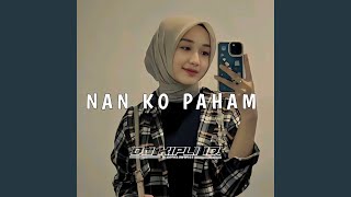 Nan Ko Paham