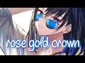 Nightcore Rose Gold Crown Gun Boi Kaz Lyrics Nightcore Rose Gold Crown Gun Boi Kaz Lyrics