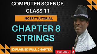 NCERT Tutorial Class 11 Computer Science Chapter 8 String |  String Manipulations in Python