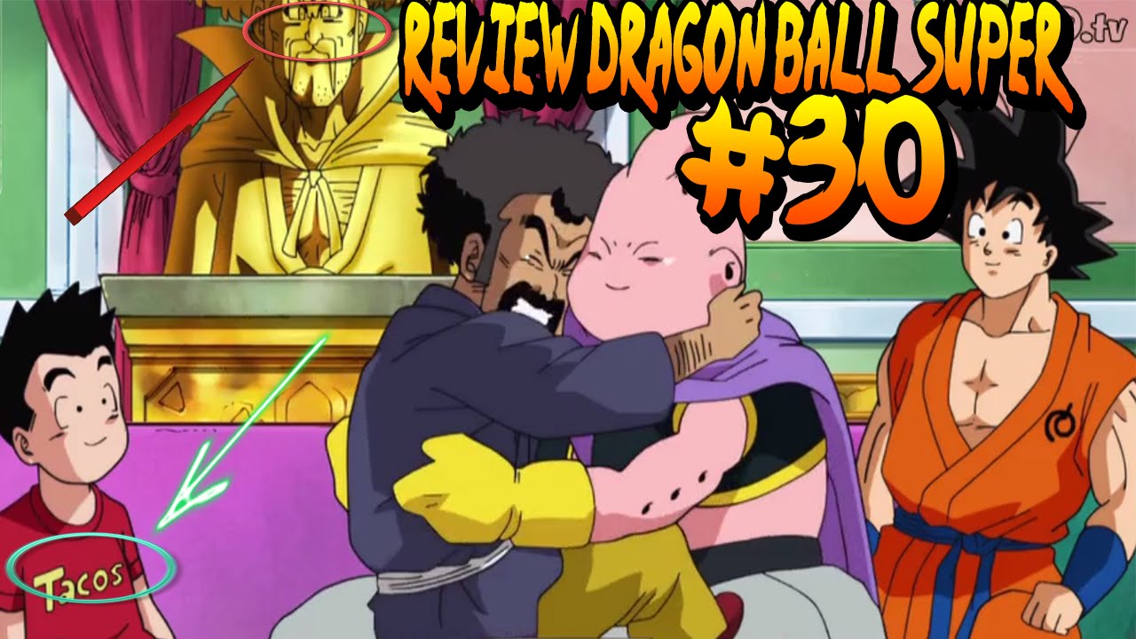 REVIEW DRAGON BALL SUPER CAPITULO 30 - YouTube
