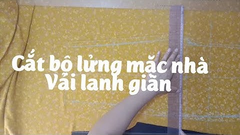 #catbomacnhavailanhgian Hướng dẫn cắt bộ mặc nhà Vải lanh giãn /Học may tại nhà Thảo Nguyên